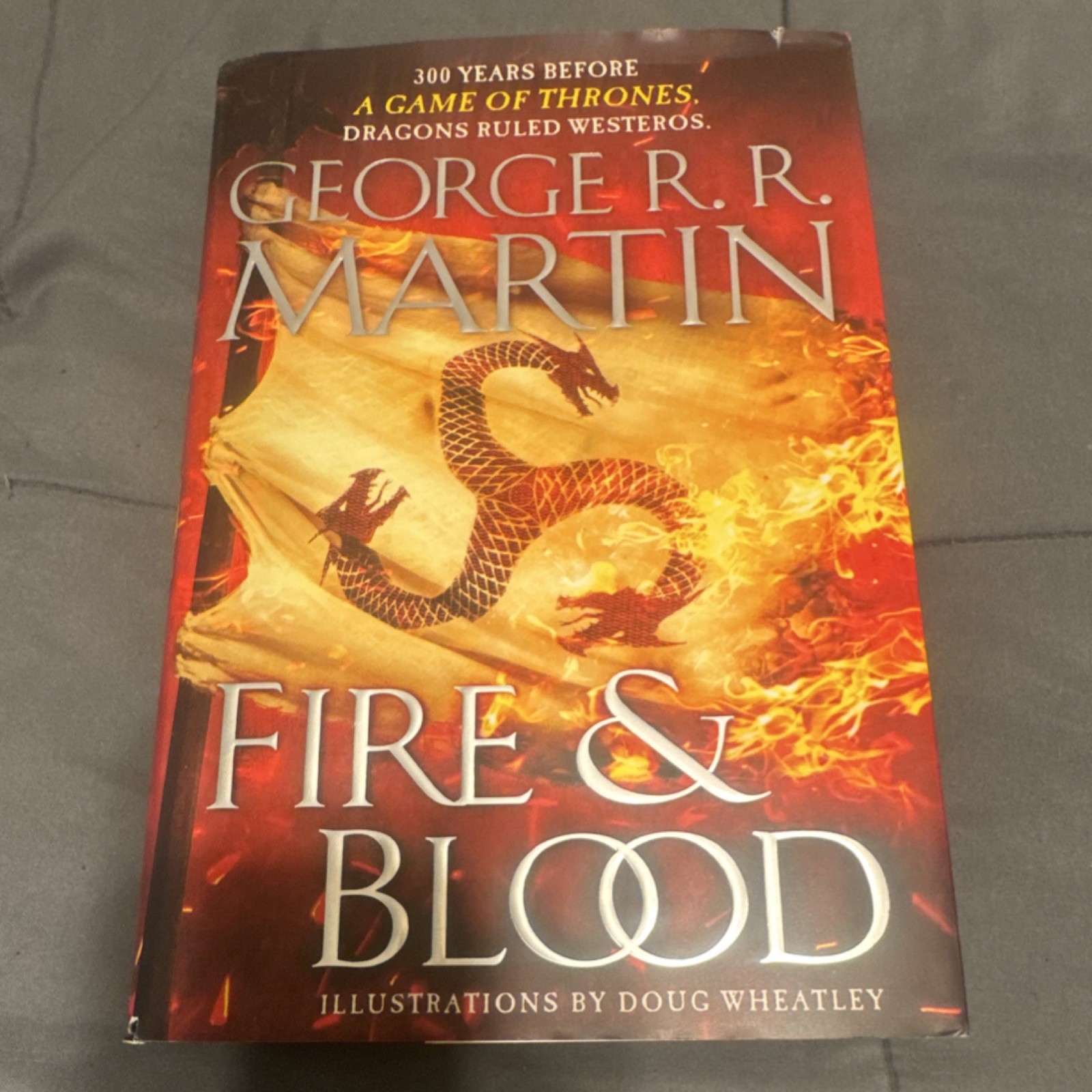 George R.R. Martin Fire & Blood (A Song of Ice and Fire) Illustrated HC 2018