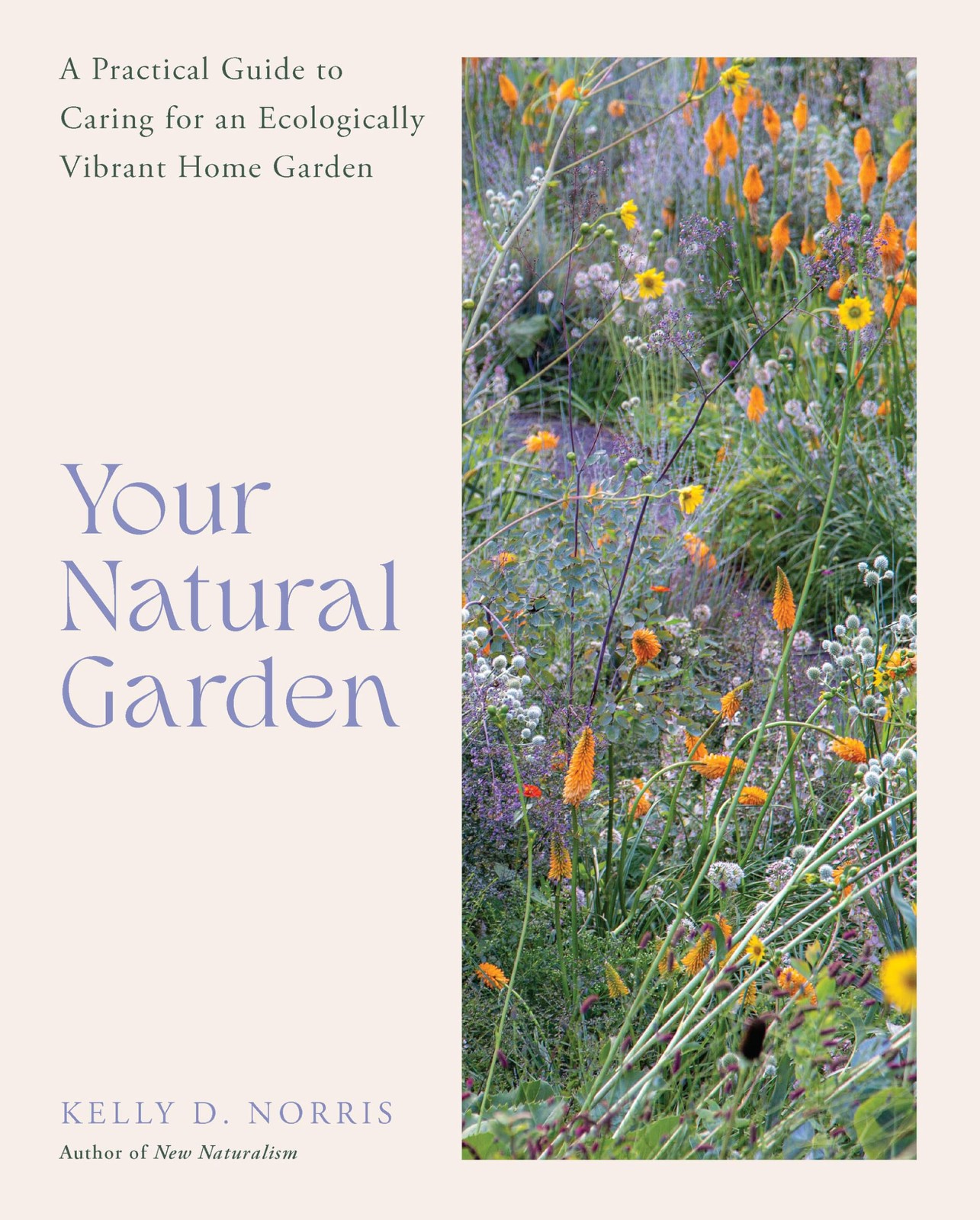 Your Natural Garden – Kelly D Norris, Cool Springs Press, Hardcover
