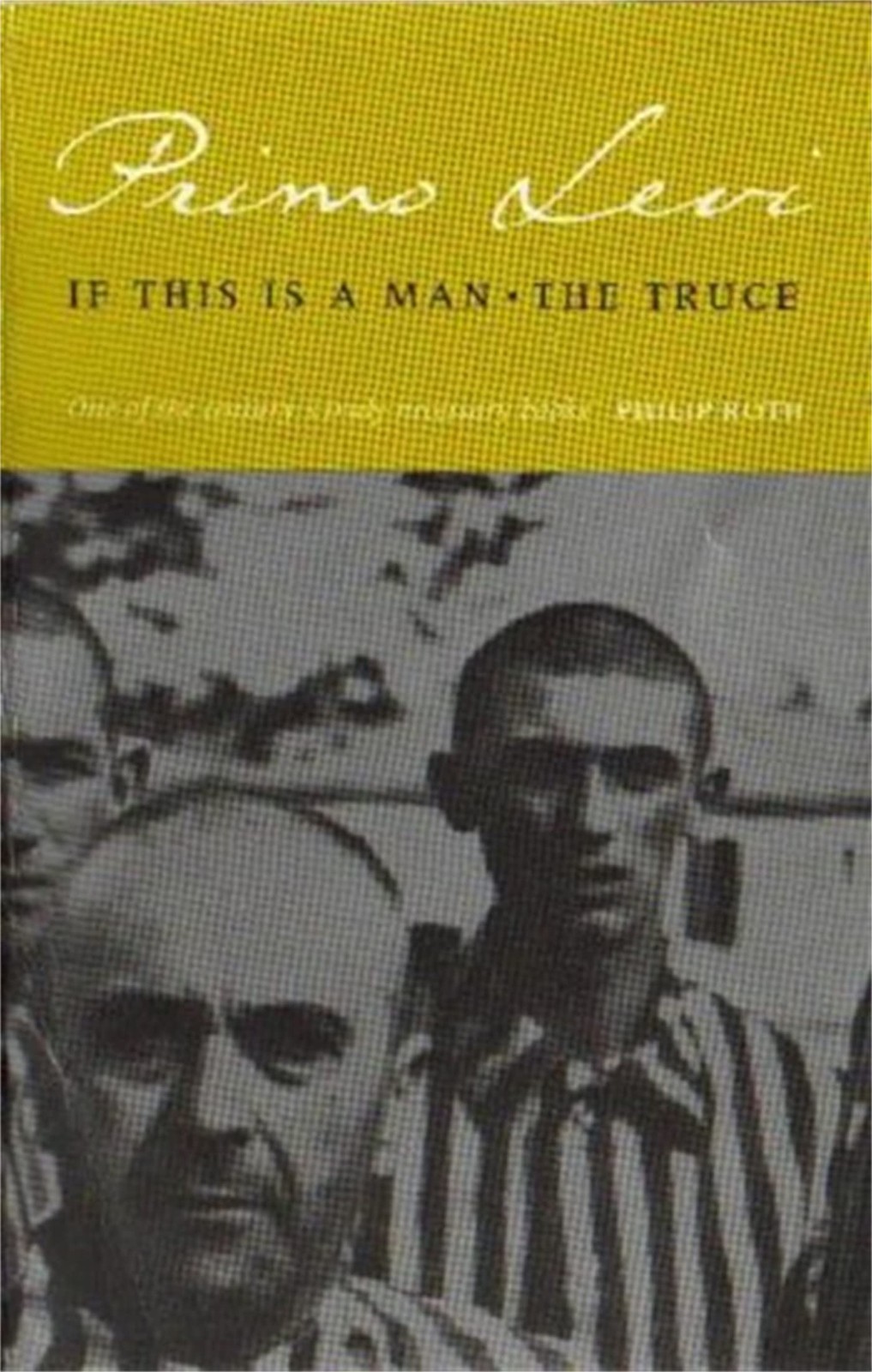 If This Is a Man and The Truce – paperback Primo Levi|Stuart Woolf|Paul Bail…