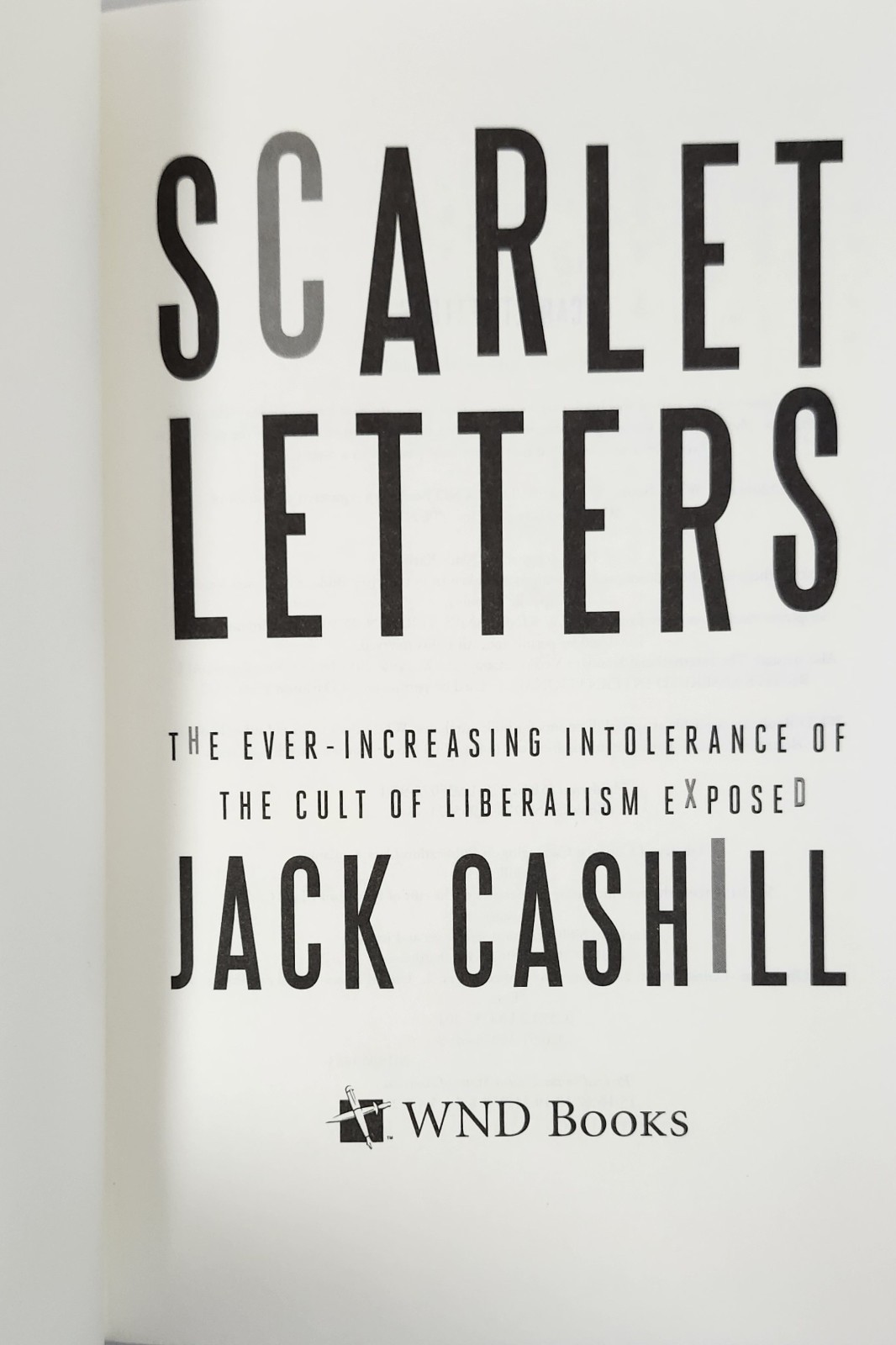 Scarlet Letters by Jack Cashill (2015 HC) Increasing Intolerance Cult Liberalism