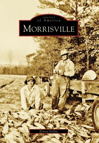 Morrisville (Images of America: North Carolina)