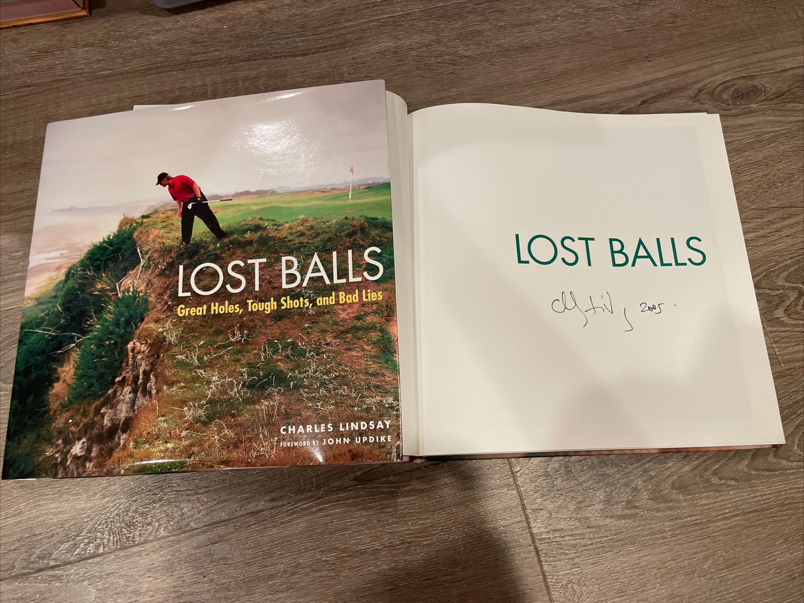 Lost Balls : Great Holes, Tough Shots, and Bad Lies SIGNED by Charles Lindsay