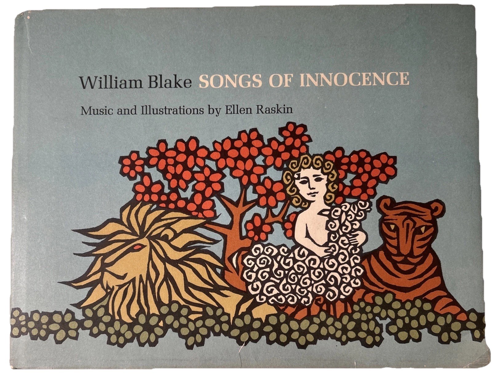 William Blake Songs of Innocence HCDJ Music and Illustrations by Ellen Raskin