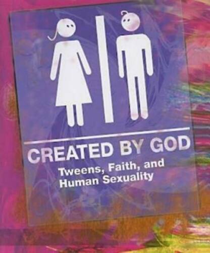 Created by God Student Book: Tweens, Faith, and Human Sexuality – GOOD