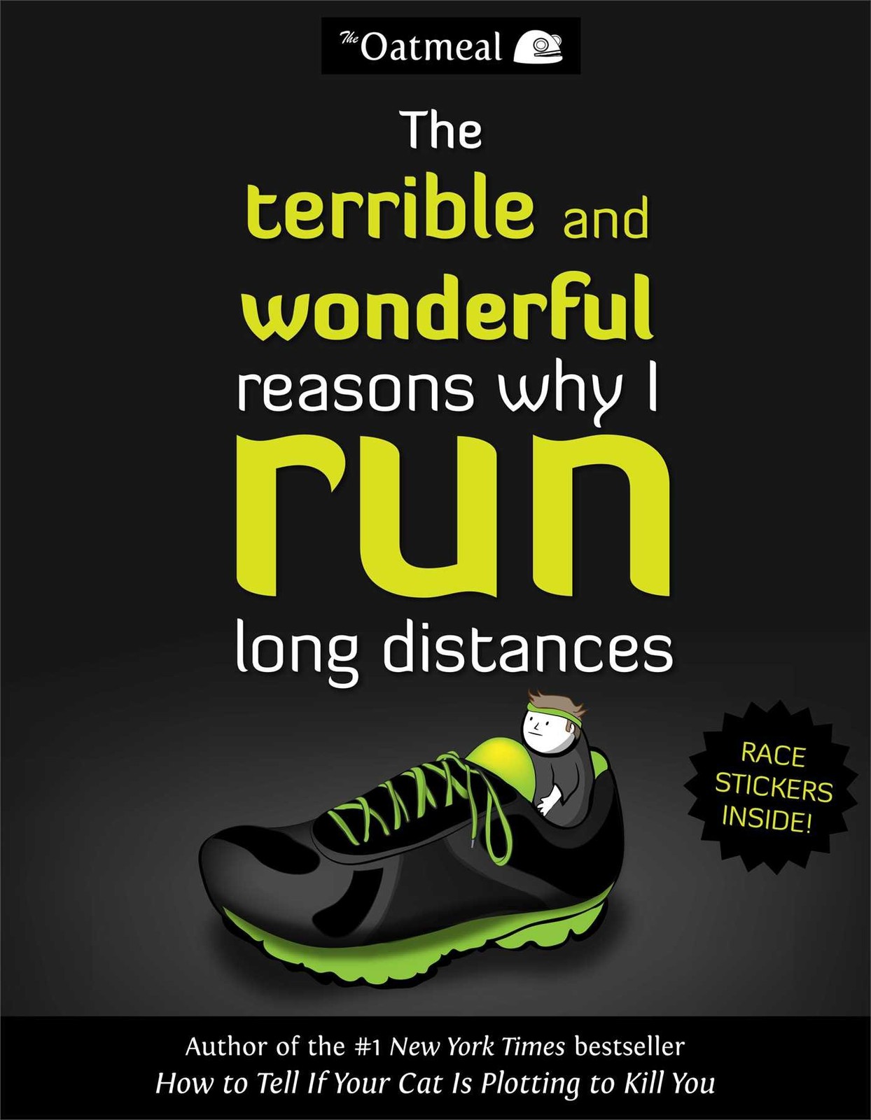 The Terrible and Wonderful Reasons Why I Run Long Distances (Volume 5) (The …
