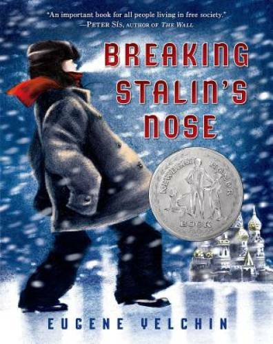 Breaking Stalin’s Nose – Hardcover By Yelchin, Eugene – GOOD