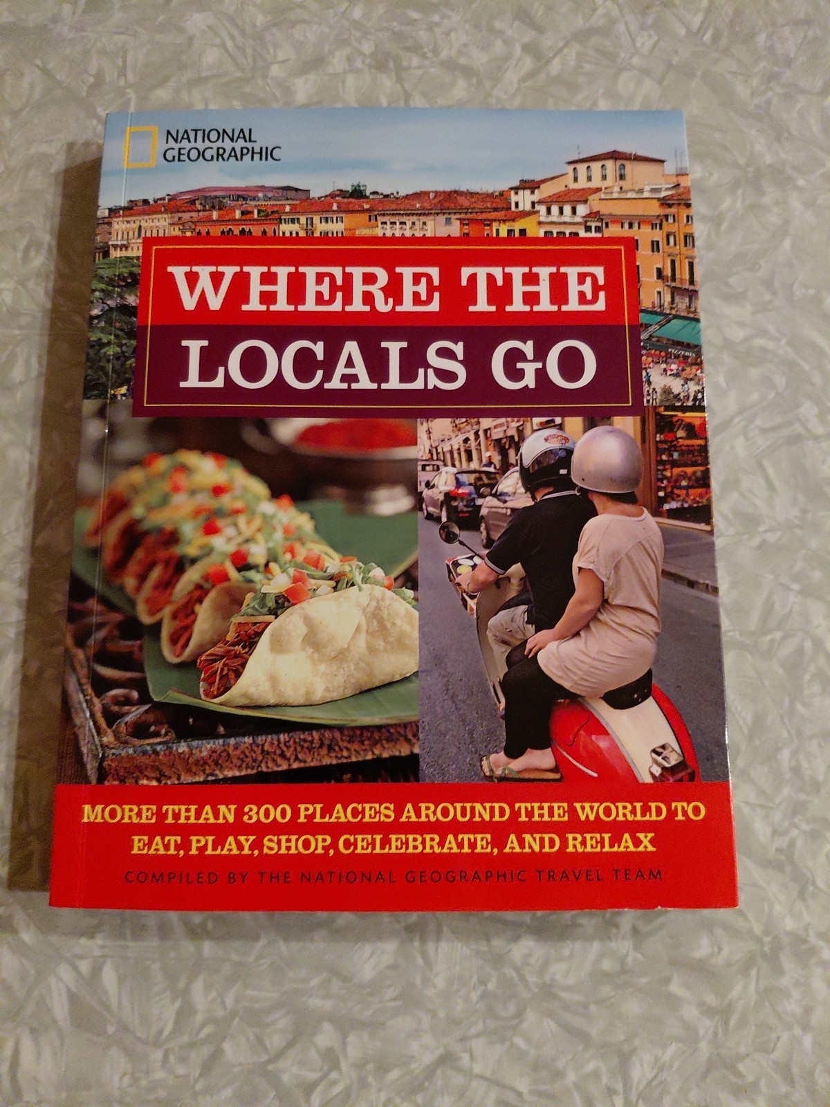 National Geographic Where The Locals Go Paperback