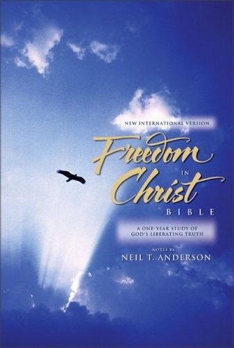 FREEDOM IN CHRIST BIBLE, THE By Neil T. Anderson – Hardcover