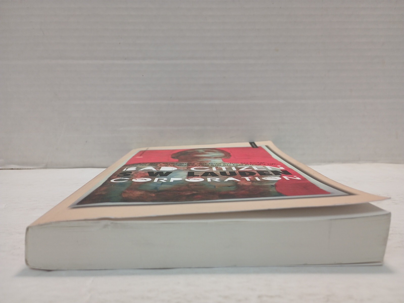 BAD CITIZEN CORPORATION by S W Lauden (2015, Pb 1st Edition) * FREE SHIPPING *