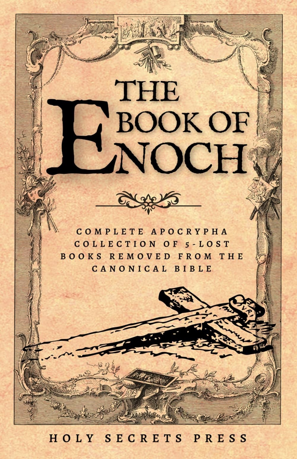 The Book Of Enoch: Complete Apocrypha Collection Of 5-Lost Books Removed Fro…