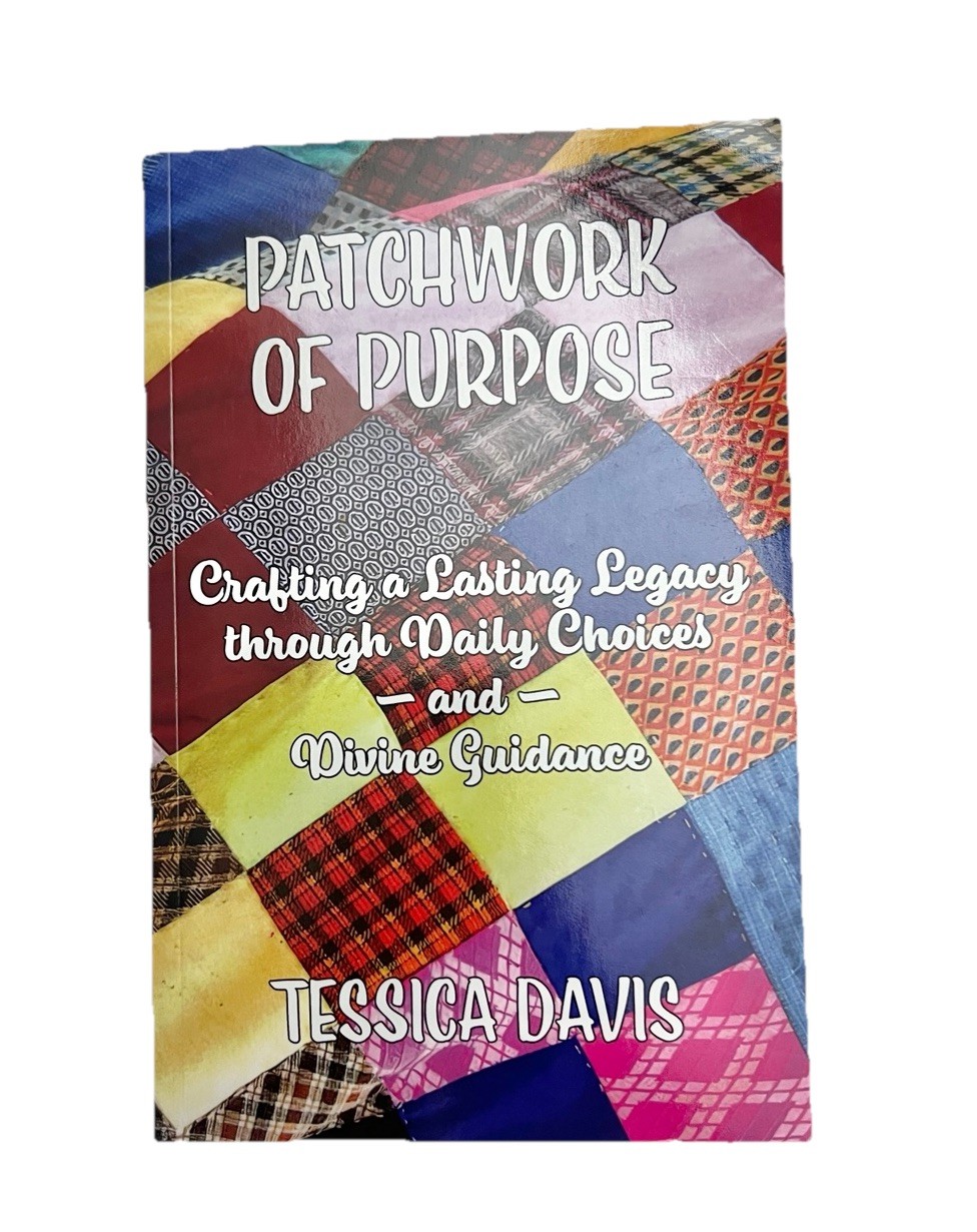 Patchwork of Purpose Book Tessica Davis Legacy Choices Guidance Faith Religion