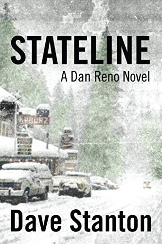 STATELINE: A Dan Reno Novel (Dan Reno Novel Series) by Stanton