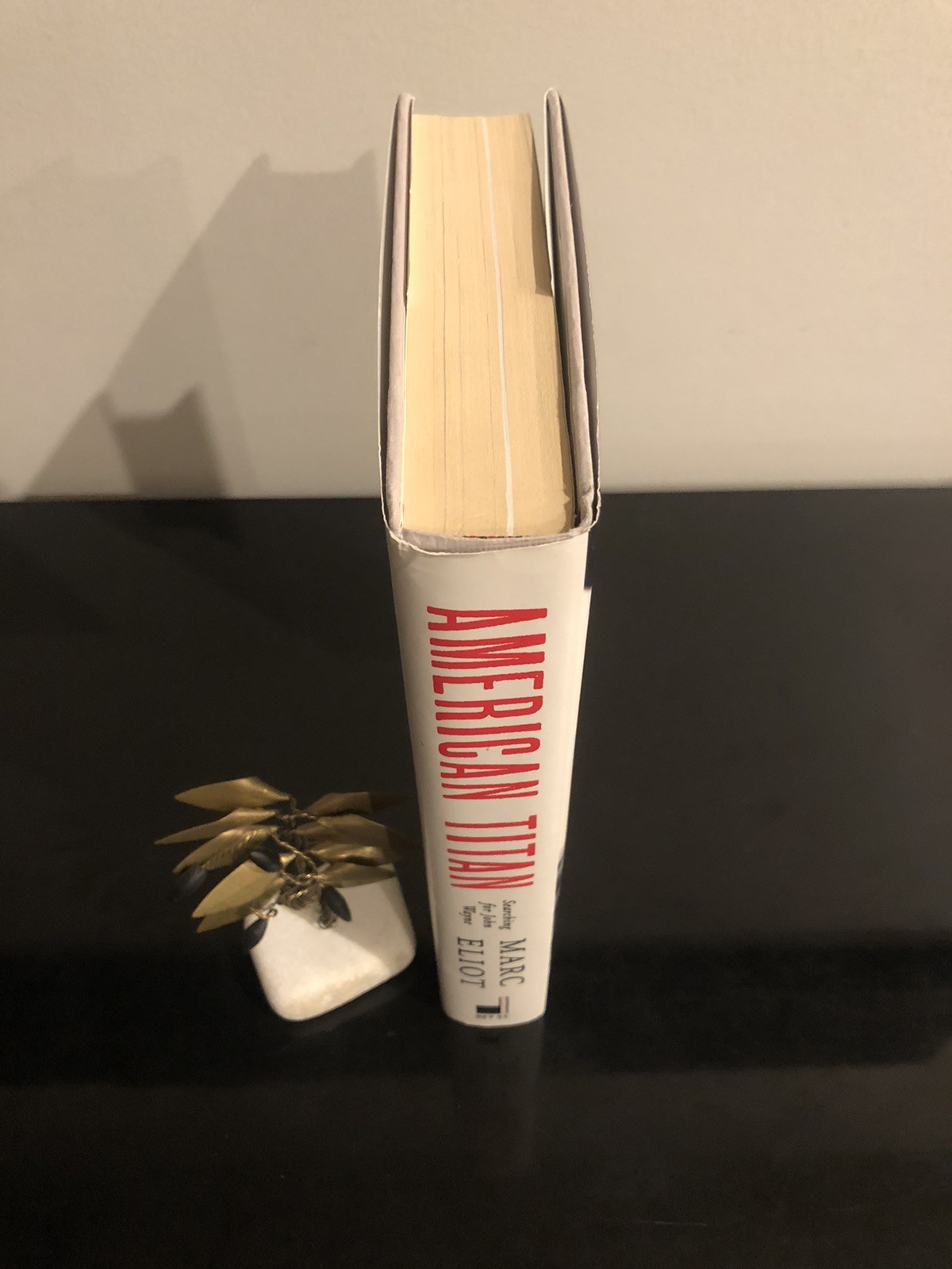 American Titan Searching For John Wayne Marc Eliot Dey St US 2014 First Ed/F.Pr.
