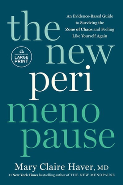 The New Perimenopause: An Evidence-Based Guide to Surviving the Zone of Chaos an