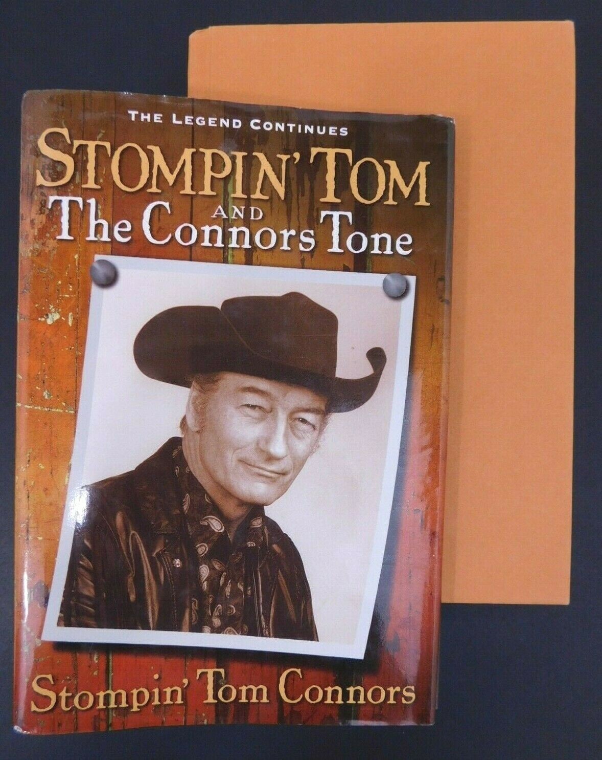 STOMPIN‘ TOM CONNERS Tone Country Singer 2000 autobiography 648 pages hardcover