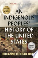 An Indigenous Peoples‘ History of the United States by Roxanne…