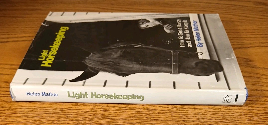 Light Horsekeeping By Helen Mather 1970 Hardcover