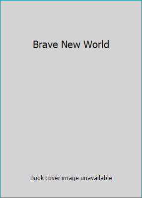Brave New World by Aldous Huxley