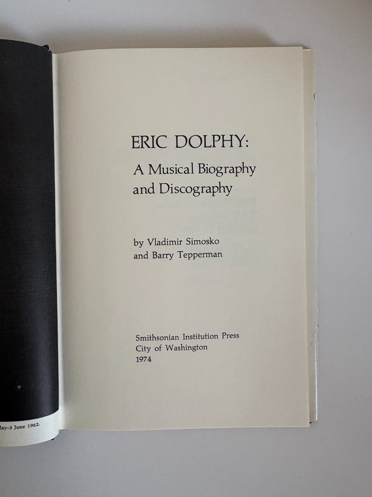 Eric Dolphy: A Musical Biography And Discography – Simosko/Tepperman 1st Ed HCDJ
