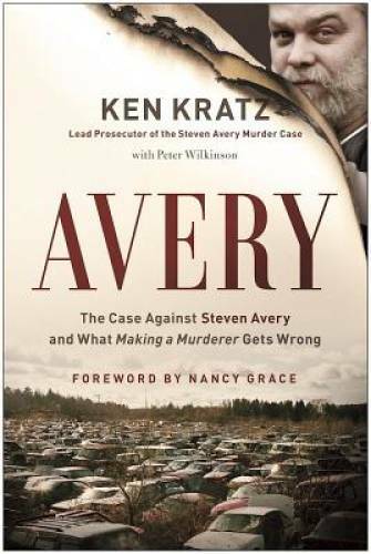 Avery: The Case Against Steven Avery and What Making a Murderer Get – GOOD