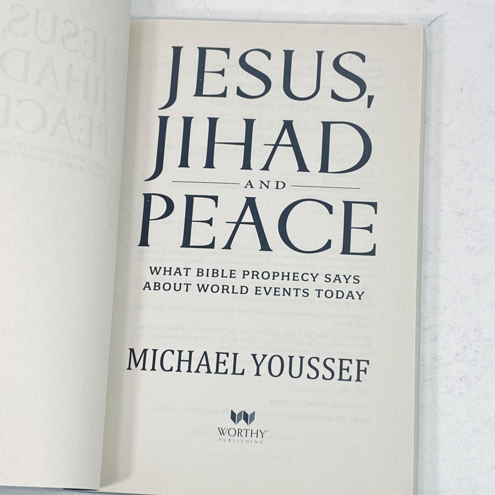 JESUS, JIHAD AND PEACE – MICHAEL YOUSSEF – 2015 WORTHY – PAPERBACK – EXCELLENT