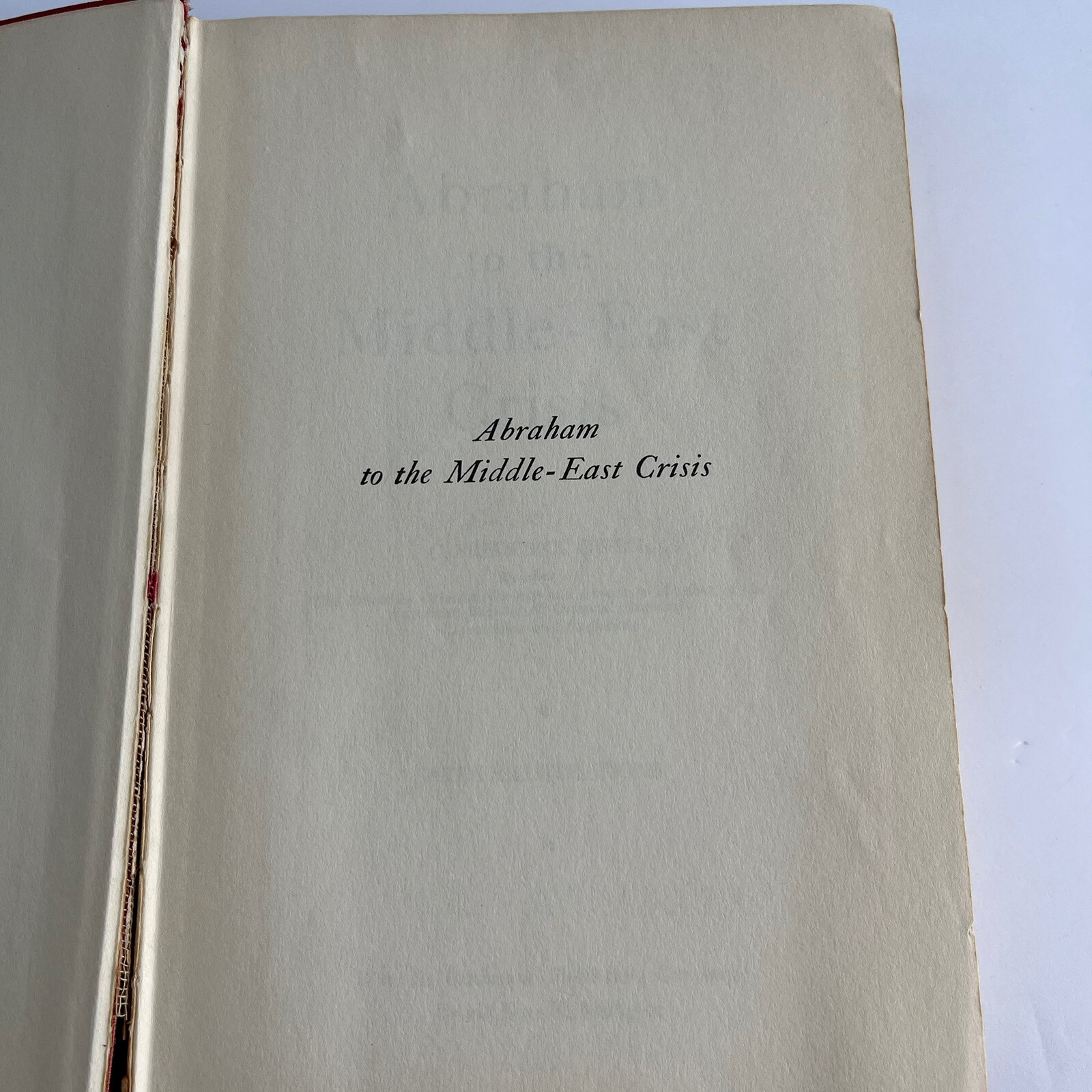 Abraham to the Middle-East Crisis G. Frederick Owen 1957