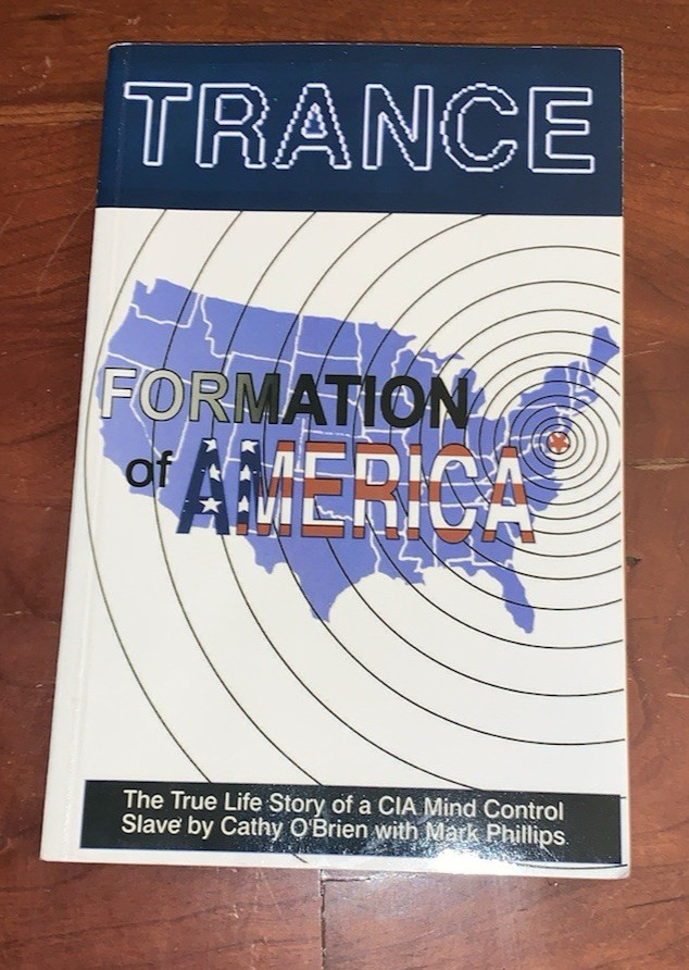 Trance Formation of America Signed Cathy O’Brien 1995 CIA, MK ULTRA
