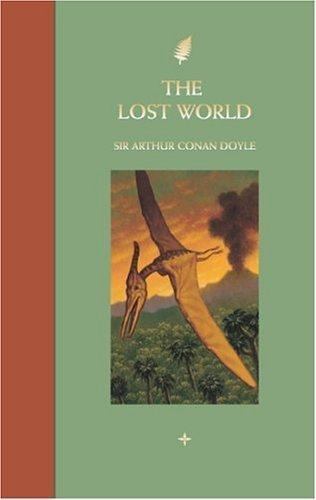The Lost World by Sir Arthur Conan Doyle