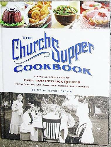 The Church Supper Cookbook: A Special Collection of Over 400 Potluc – ACCEPTABLE