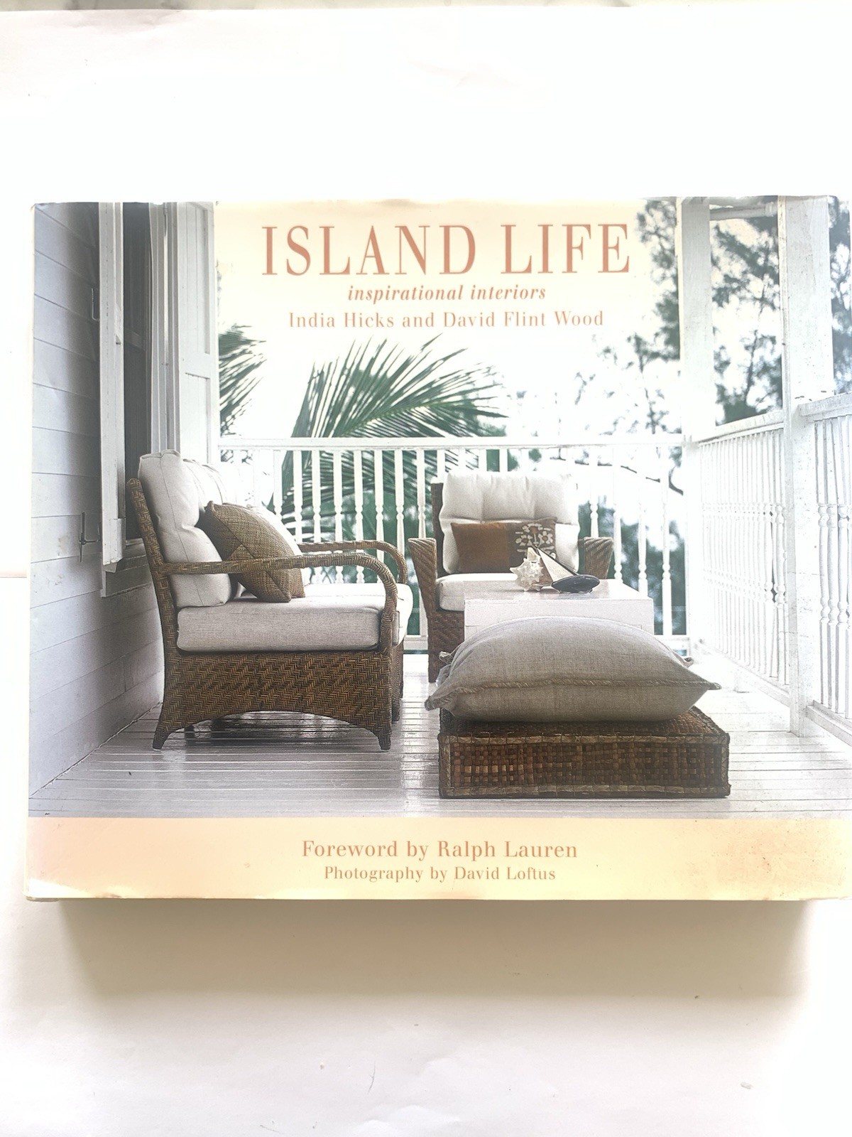 ISLAND LIFE Inspirational Interiors-Hicks,I. & Wood, David F. 1st Ed.(2003) Hard