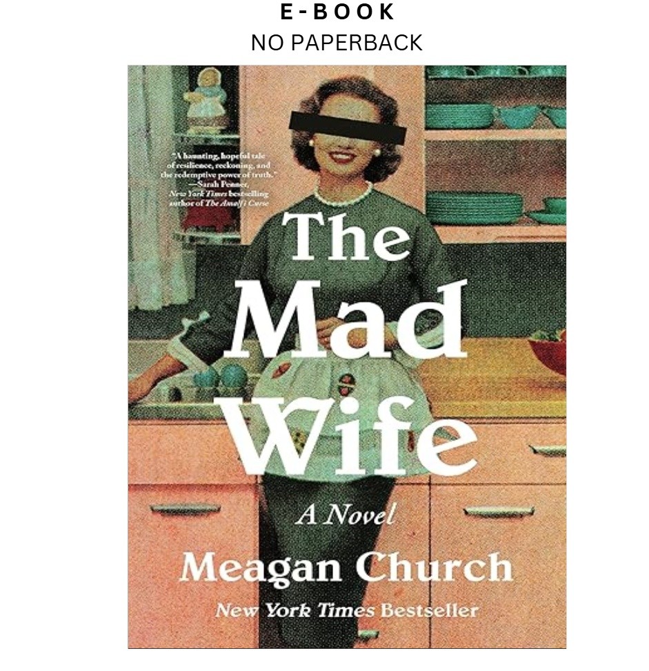 The Mad Wife: A Novel, Meagan Church 2025