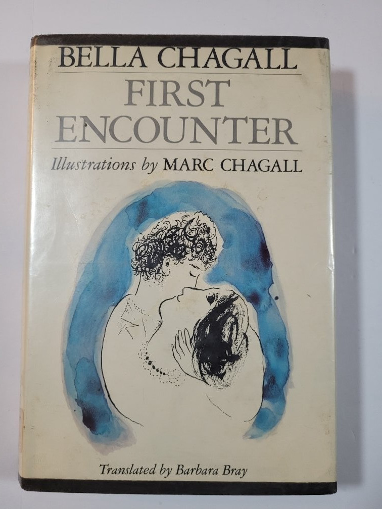 FIRST ENCOUNTER – 1983 – HC/DJ & BURNING LIGHTS – 1962 -TRADE PB – BELLA CHAGALL