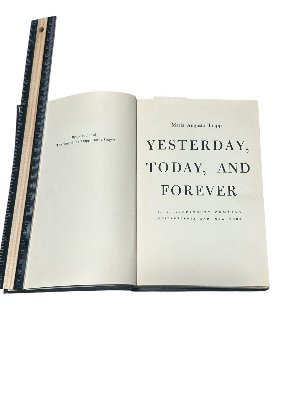 Maria Augusta Trapp. Yesterday, Today and Forever 1952 1st Ed. 2nd Print Signed!