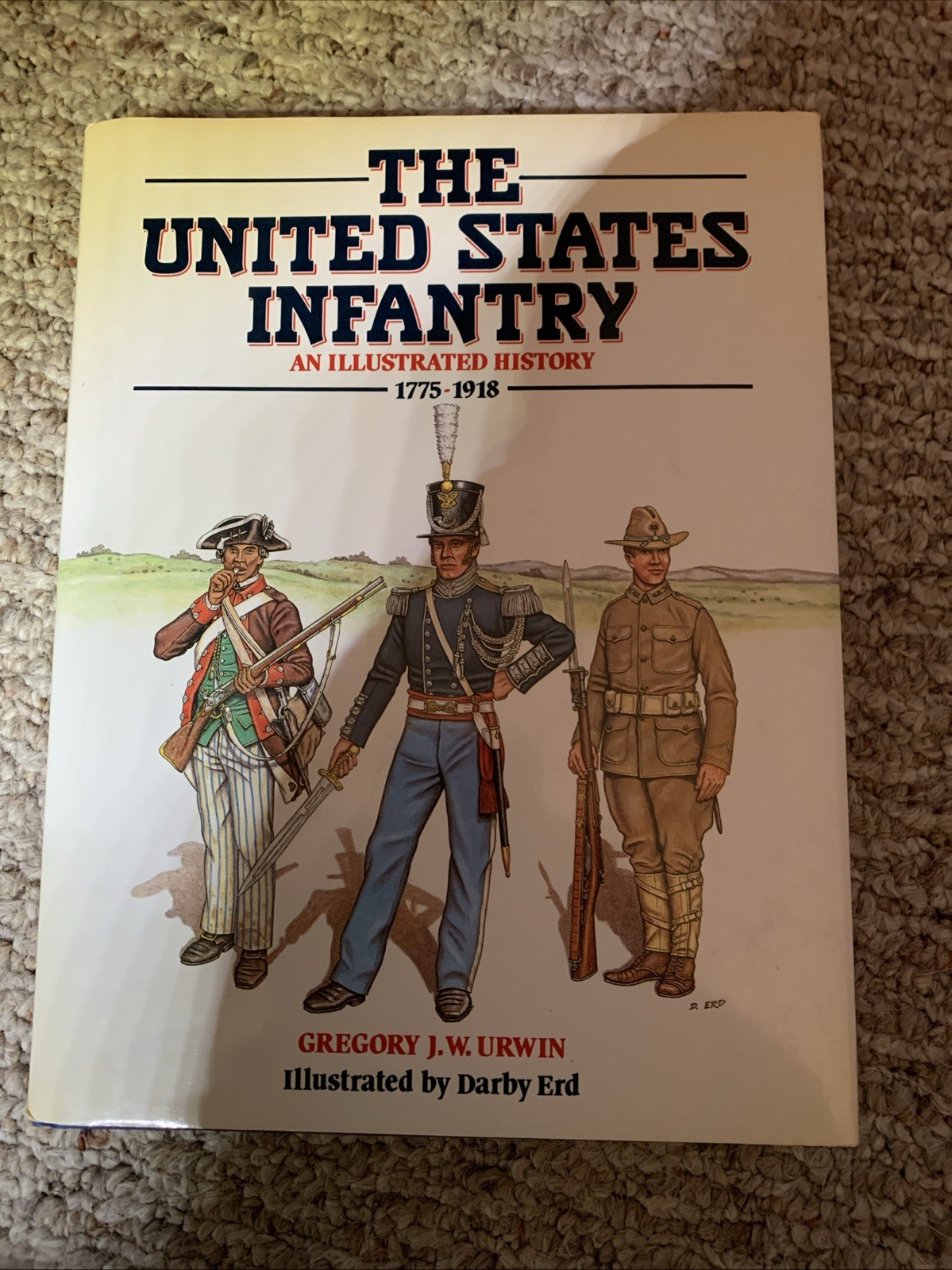 United States Infantry : An Illustrated History, 1775-1918 by Gregory J..#10