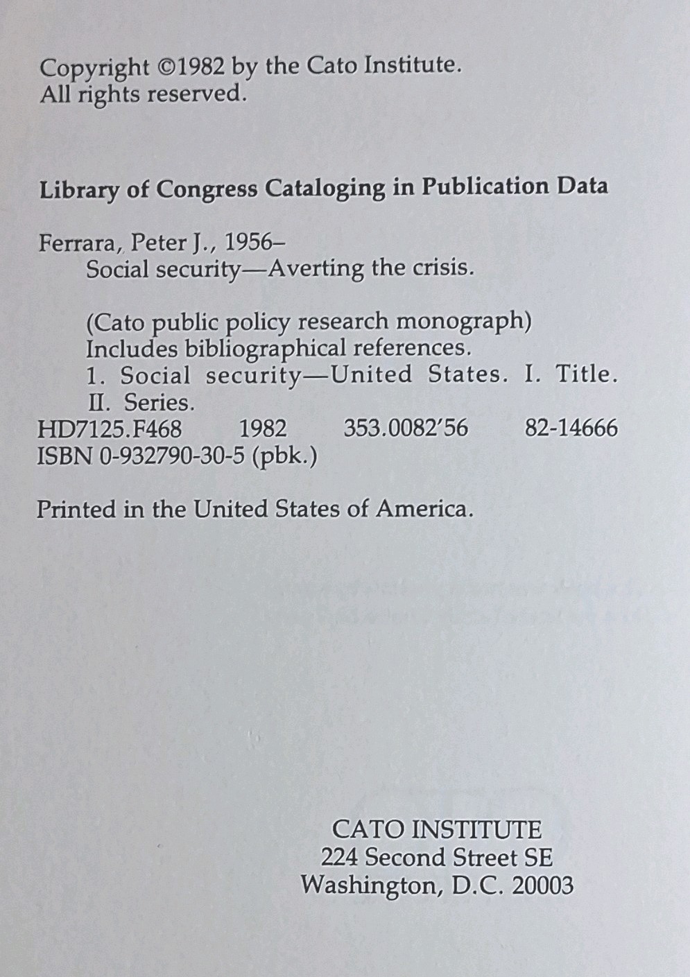Social Security: Averting the Crisis Peter J. Ferrara Paperback 1982 CATO Inst.