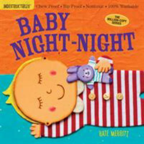 Indestructibles: Baby Night-Night: Chew Proof- 9780761181828, paperback, Merritt