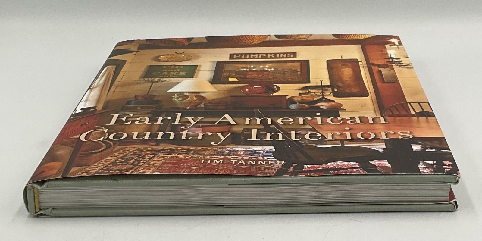 Early American Country Interiors Tim Tanner HC DJ Gibbs Smith 2013 Hong Kong