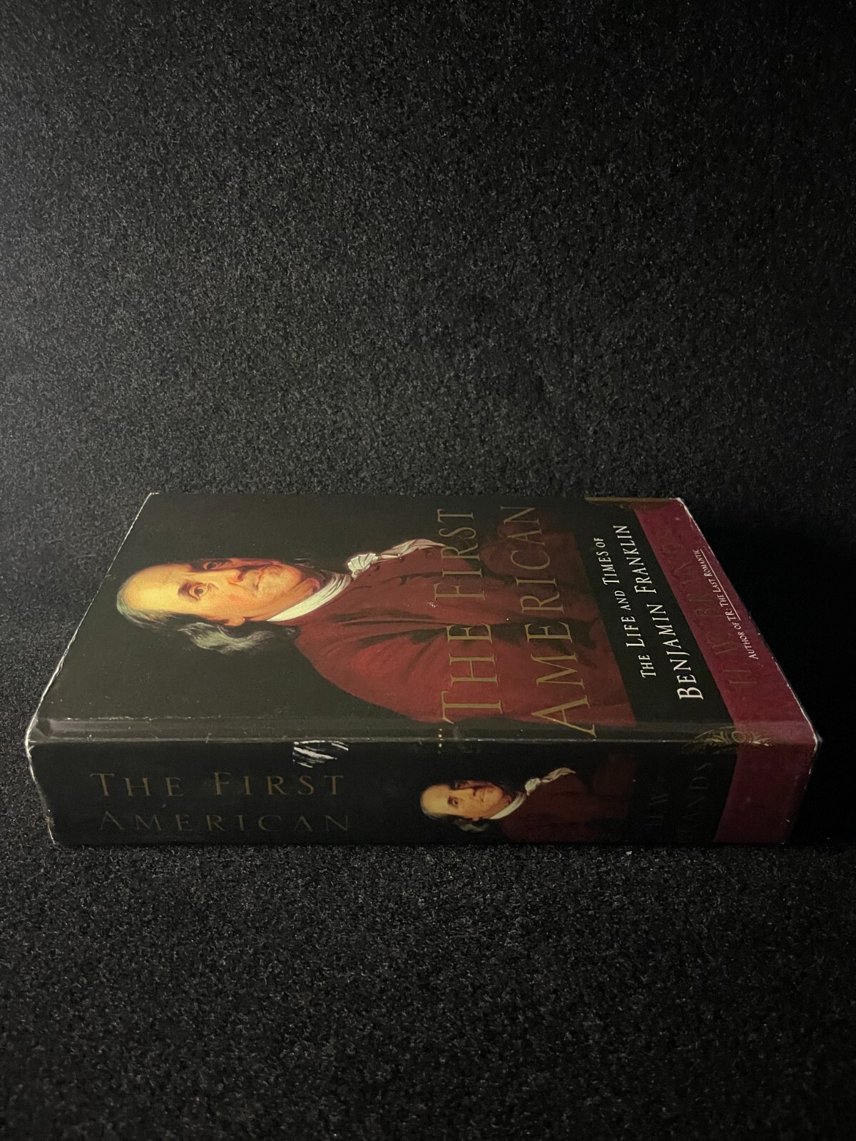 First American : The Life and Times of Benjamin Franklin by H. W. Brands (2000,