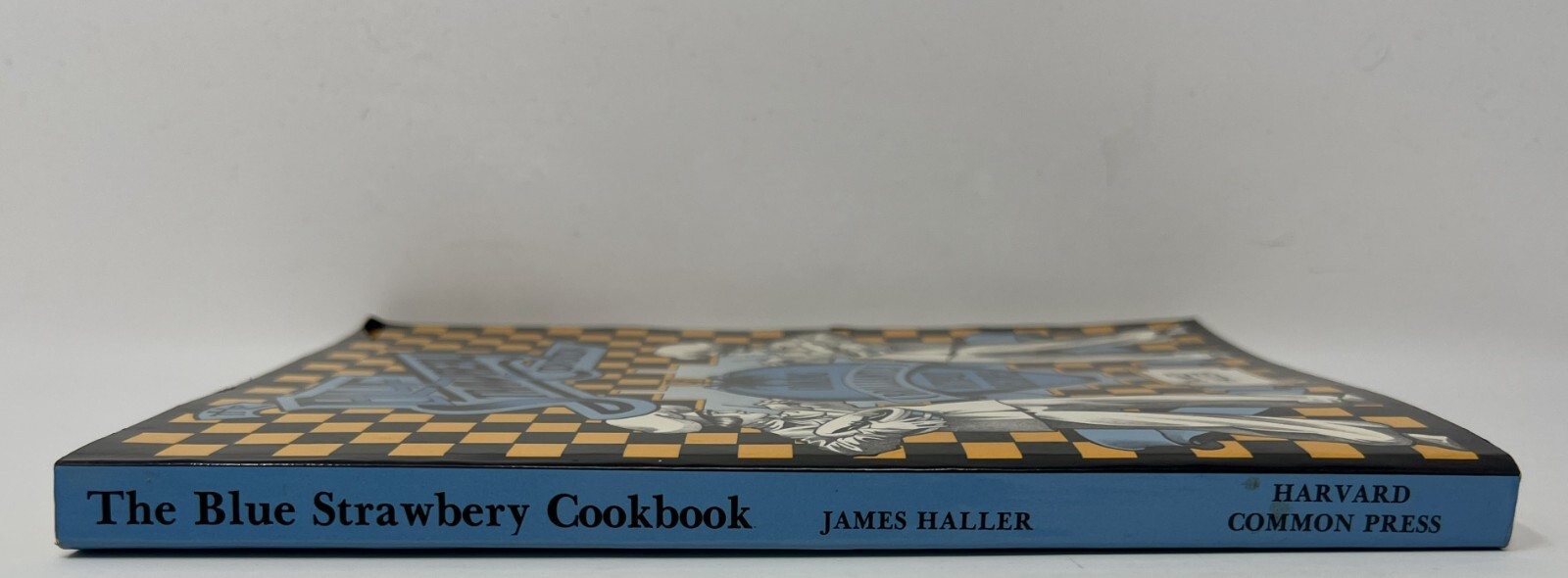 The Blue Strawberry Cookbook by James Haller – 1976 PB Pub. Harvard Common Press
