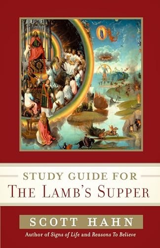 Scott Hahn’s Study Guide for The Lamb‘ …, Hahn, Scott