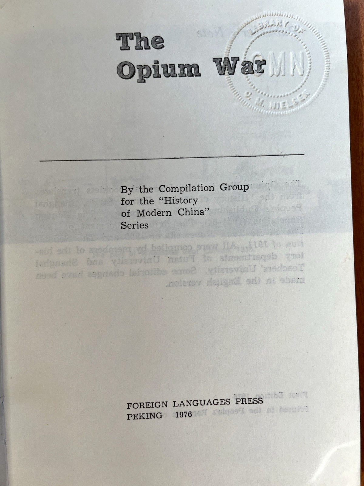 The Opium War (Foreign Languages Press, Peking) (1976 1st Edition, SC) Very Good