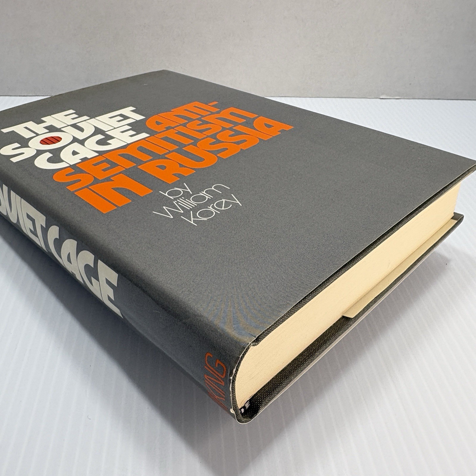 The Soviet Cage: Anti-Semitism in Russia by William Korey, 1973, 1st Ed., HC DJ