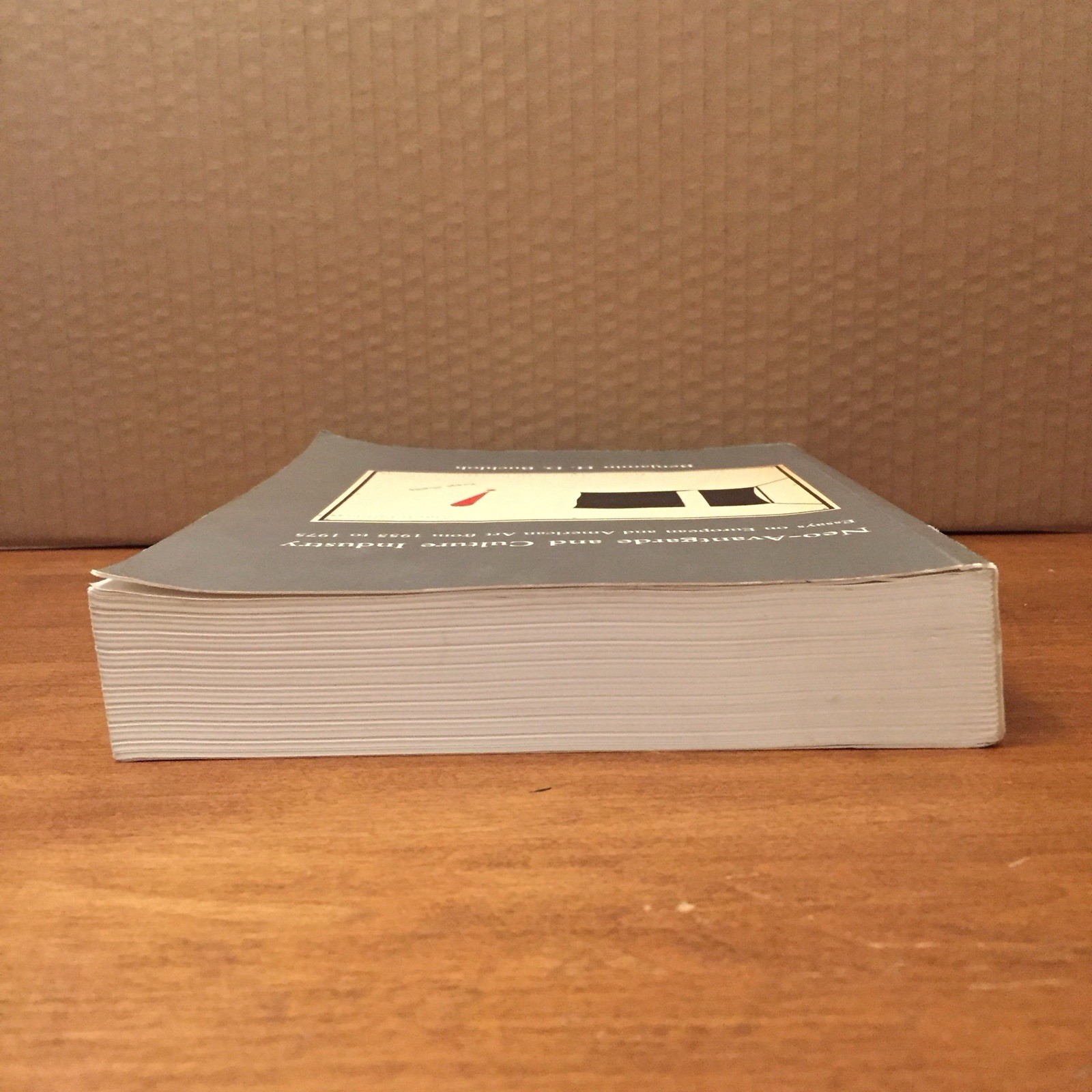 Neo-Avantgarde and Culture Industry Benjamin H.D. Buchloh 2003 MIT Press PB Good