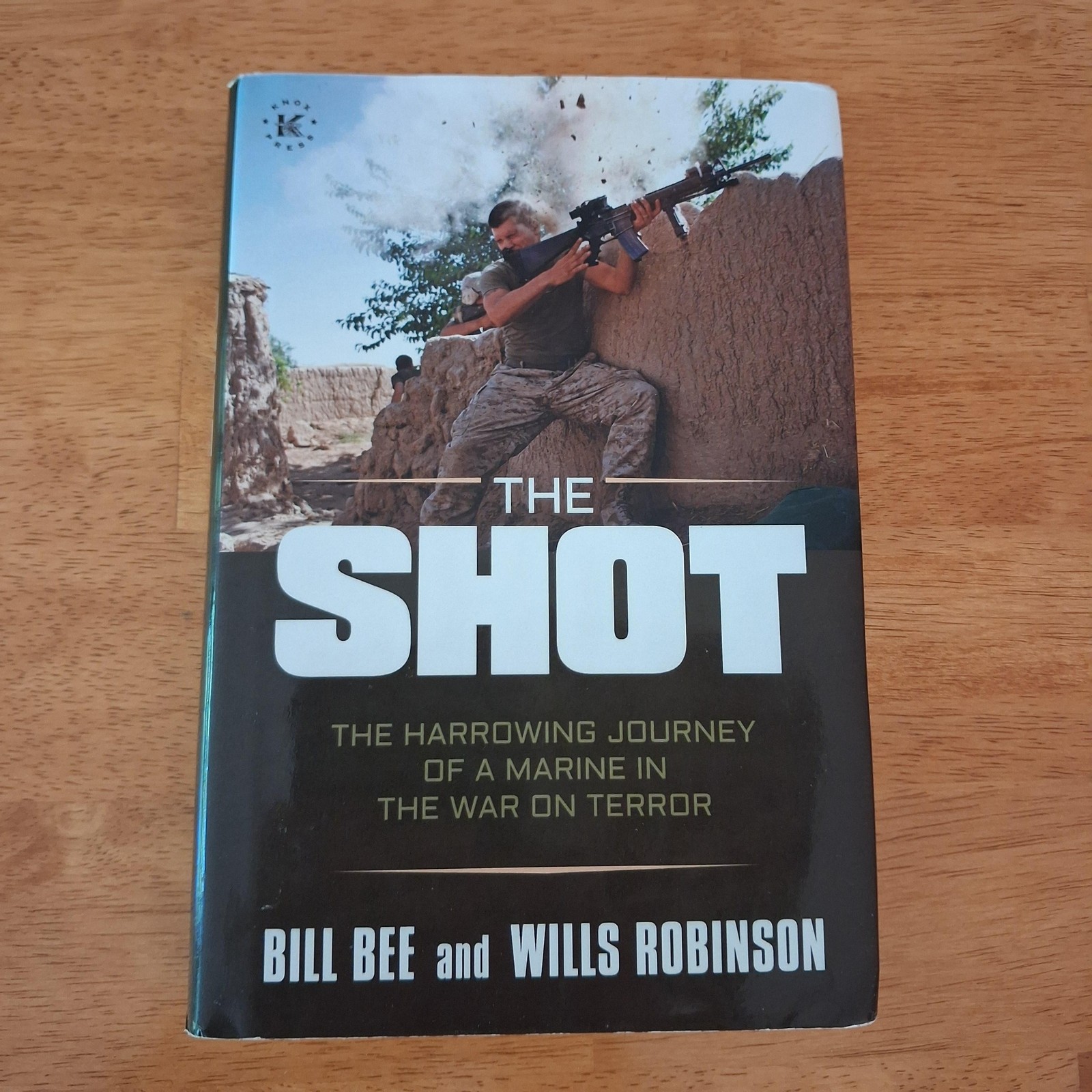 The Shot Marine War On Terror Bee Robinson Permuted Black HC DJ 1st Ed 2022 USA