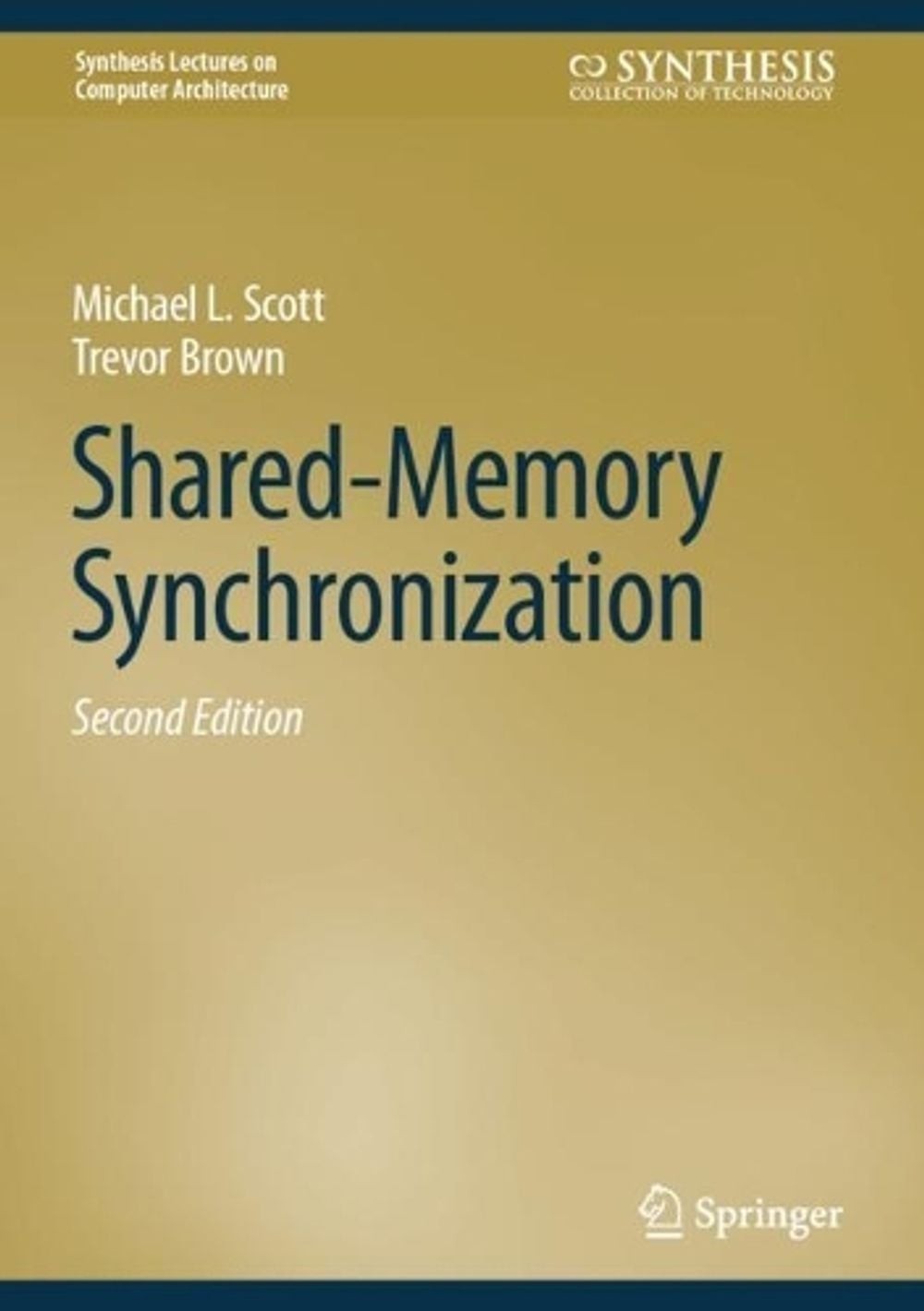Shared-Memory Synchronization by Michael L. Scott (English) Hardcover Book
