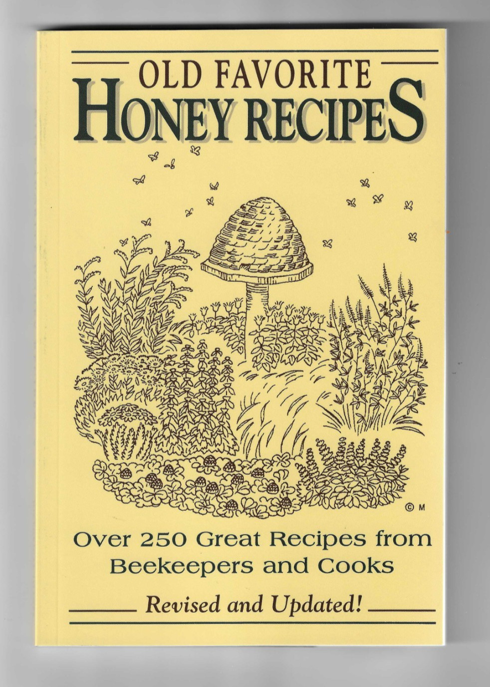 „Old Favorite Honey Recipes“ 250+ Recipes Revised & Updated 138 pages PB