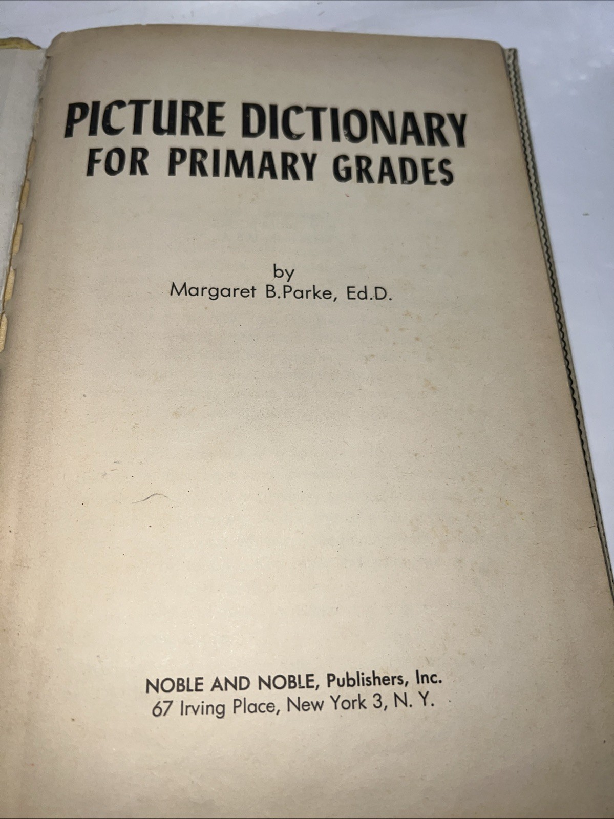 The Picture Dictionary for Primary Grades 1960 Margaret B.Parke, Ed.D. – Hard