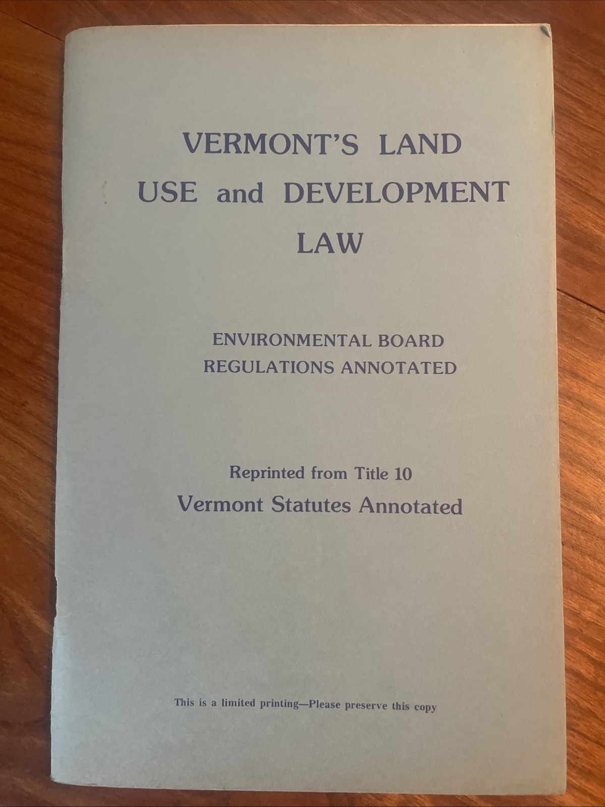 Vermont’s Land Use and Development Law PB 1976 – Limited Printing