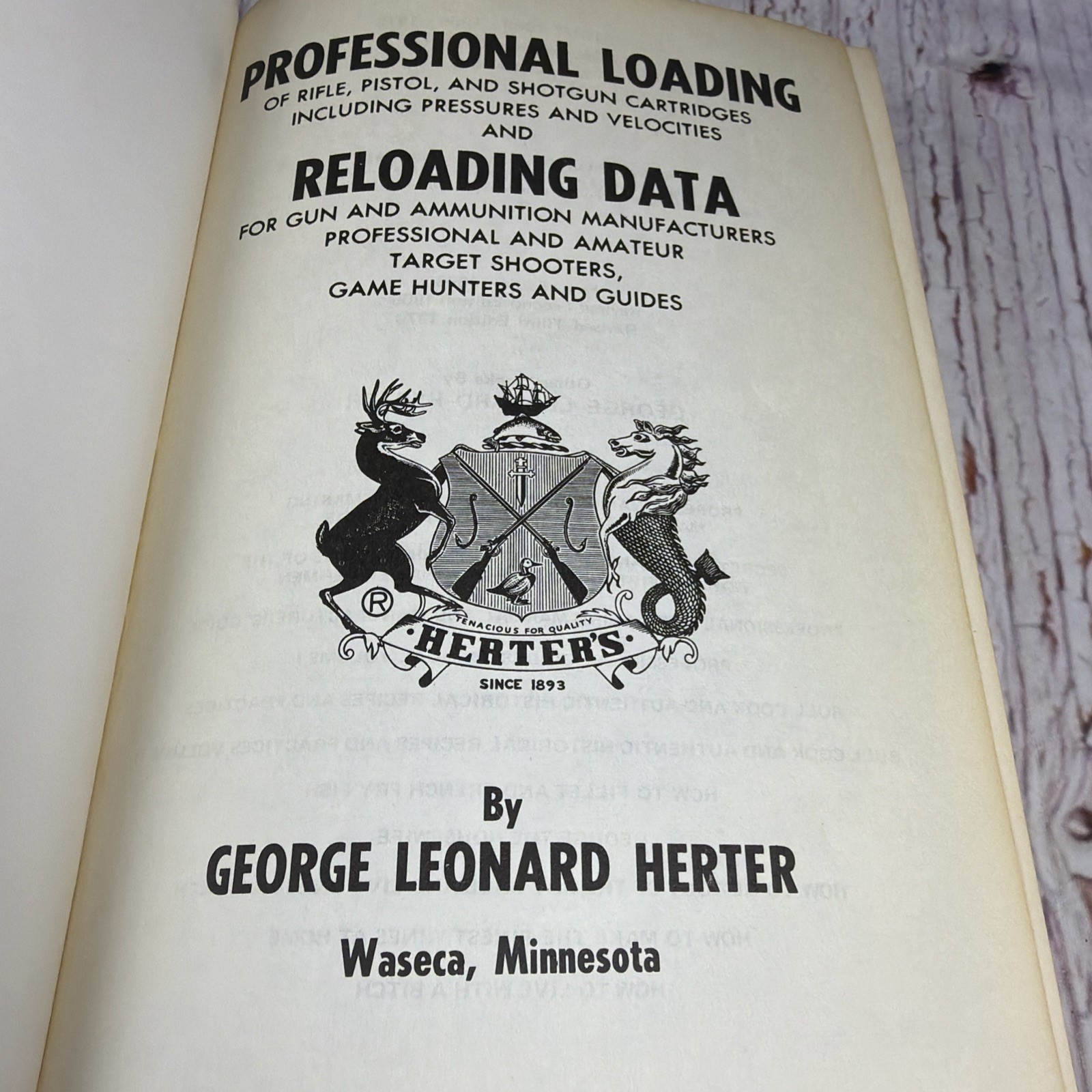 Professional Loading of Rifle Pistol Shotgun by George Herter 1970 3rd Edition