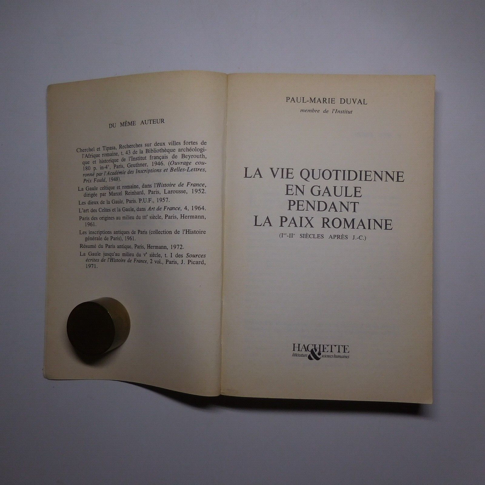 N23.4 Paul-Marie Duval 1976 The Gaul During The Roman Peace History Hachette